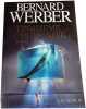 Troisi&egrave;me humanit&eacute;. Bernard Werber