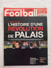 France Footbal - L'histoire d'une r&eacute;volution de palais - 20/08/2002. 