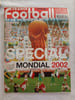 France Football Sp&eacute;cial Mondial 2002 - 21/05/2002. 