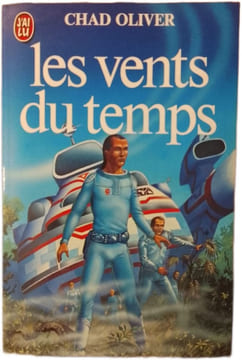 Les vents du temps. Chad Oliver