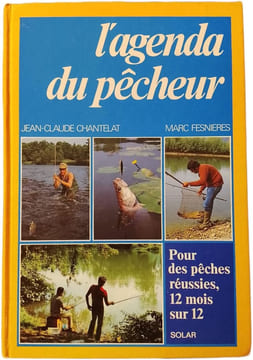 L'agenda du pêcheur. Jean-Claude Chantelat Marc Fesnieres
