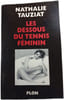 Les dessous du tennis f&eacute;minin. Nathalie Tauziat