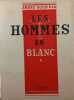 Les hommes en blanc. Andr&eacute; Soubiran