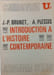 Introduction &agrave; l'histoire contemporaine. J.-P. Brunet A. Plessis
