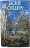 Ne dis jamais jamais. Jackie Collins