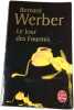 Le Jour des Fourmis. Bernard Werber