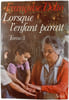 Lorsque l'enfant para&icirc;t. Fran&ccedil;oise Dolto