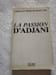 La passion d'Adjani. Christian Roques-Briscard