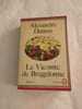 Le Vicomte de Bragelonne. Alexandre Dumas