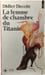 La femme de chambre du Titanic. Didier Decoin