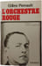 L'Orchestre rouge. Gilles Perrault