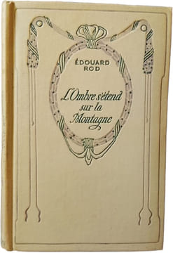 L'Ombre s'étend sur la Montagne. Édouard Rod