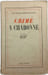 Crime &agrave; Charonne. Jacques Boulenger