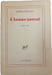 L'homme-journal. Alfred Fabre-luce