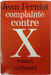Complainte contre X. JEAN FERNIOT