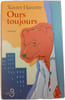 Ours toujours. Xavier Hanotte