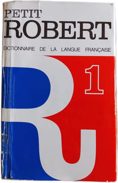 Petit Robert dictionnaire de la langue française. undefined