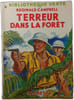 Terreur dans la for&ecirc;t. R&eacute;ginald Campbell