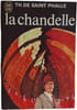 La chandelle. Th. De Saint Phalle