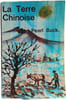 La Terre Chinoise. PEARL BUCK