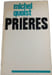 Pri&egrave;res. Michel Quoist