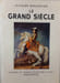 Le Grand Si&egrave;cle. Jacques Boulenger