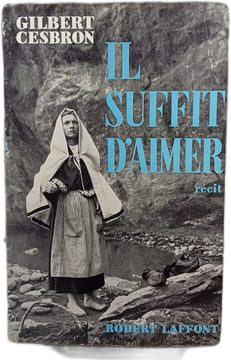 Il Suffit D'Aimer. Gilbert Cesbron