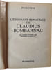 L'&eacute;tonnant reportage de Claudius Bombarnac. Jules Verne