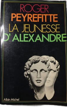 La jeunesse d'Alexandre. Roger Peyrefitte