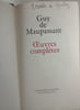 Oeuvres compl&egrave;tes. Guy De Maupassant