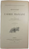 Histoire de l'arm&eacute;e fran&ccedil;aise - sixi&egrave;me &eacute;dition. Paul Lehugeur