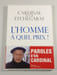 L'homme &agrave; quel prix. Cardinal Roger Etchegaray