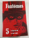 Fant&ocirc;mas. Pierre Souvestre et Marcel Allain