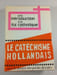 Le cat&eacute;chisme hollandais. Conf&eacute;rence &eacute;piscopale des Pays-Bas