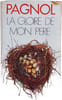La gloire de mon pere. Pagnol Marcel