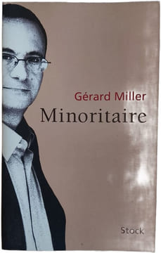 Minoritaire. Gérard Miller
