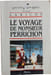 Le voyage de Monsieur Perrichon. Labiche Eug&egrave;ne