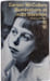 Illuminations et nuits blanches : autobiographie inachev&eacute;e ; Correspondance de Carson et Reeves McCullers ; Nouvelles. Carson McCullers