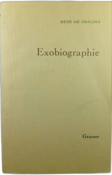 Exobiographie. RENÉ DE OBALDIA