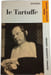 Le Tartuffe. Moli&egrave;re