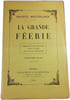 La Grande F&eacute;erie - Trenti&egrave;me mille. Maurice Maeterlinck