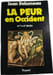 La peur en Occident. Jean Delumeau