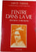 J'entre dans la vie. Sainte Th&eacute;r&egrave;se de l'Enfant-J&eacute;sus et de la Sainte-Face