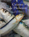 Cuisine de P&ecirc;cheurs 100 recettes de poissons et crustac&eacute;s. Agn&egrave;s Namer