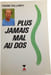Plus jamais mal au dos. Pierre Pallardy