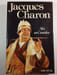Moi un Com&eacute;dien. Jacques Charon