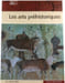 Les arts pr&eacute;historiques. Patrick Paillet