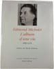 L'album d'une vie. Edmond Michelet