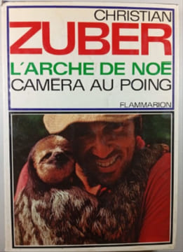 L'Arche de Noé Camera au poing. Christian Zuber
