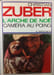 L'Arche de No&eacute; Camera au poing. Christian Zuber